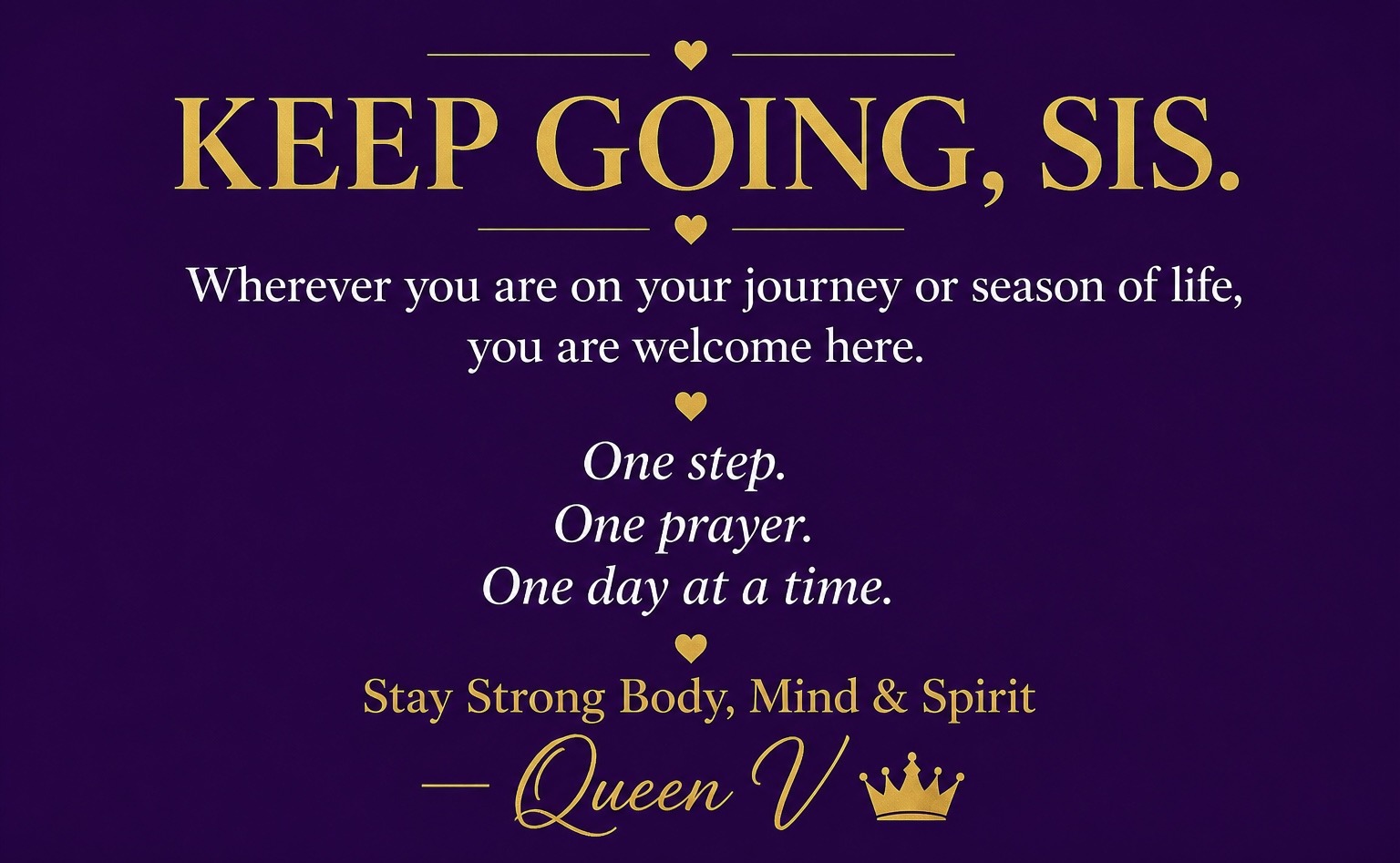 Keep Going Sis